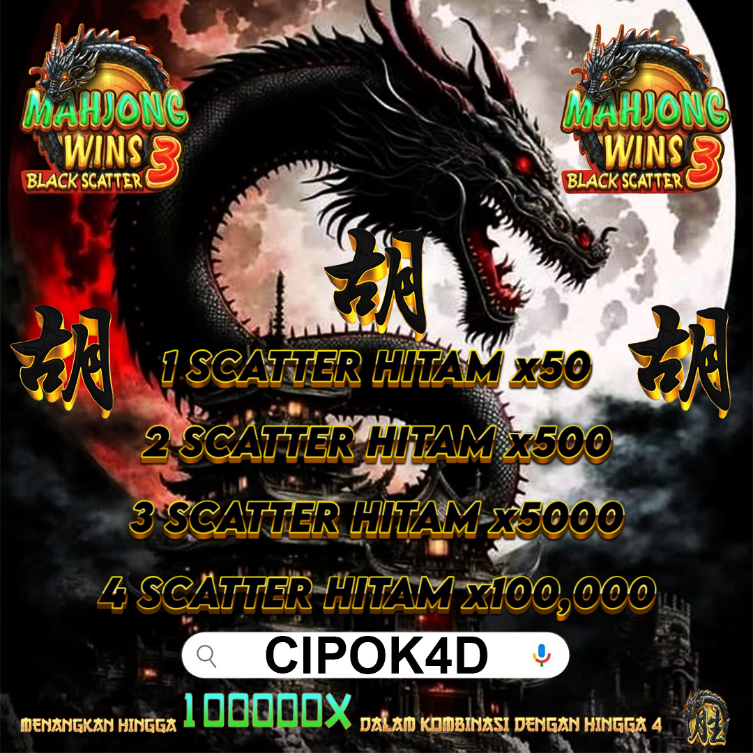 Cipok4D - Situs Slot Mahjong Wins 3 & Scatter Hitam Paling Gacor